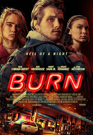Burn (2019) by The Critical Movie Critics