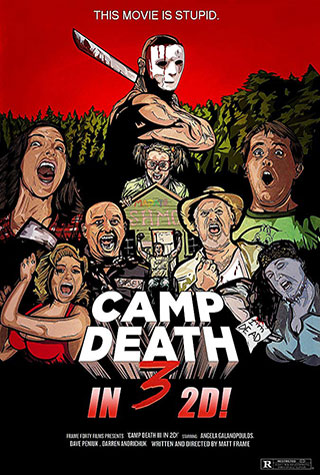 Camp Death III in 2D! (2018) by The Critical Movie Critics