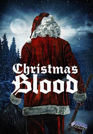 Christmas Blood (2017) by The Critical Movie Critics