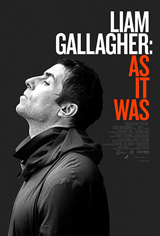 Liam Gallagher: As It Was (2019) by The Critical Movie Critics