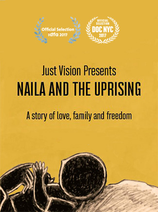 Naila and the Uprising (2017) by The Critical Movie Critics