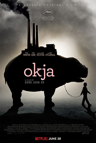 Okja (2017) by The Critical Movie Critics