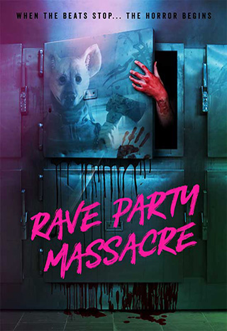Rave Party Massacre (2018) by The Critical Movie Critics