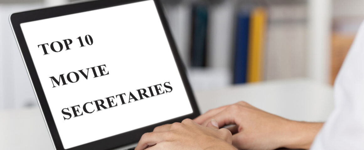 Top 10 Movie Secretaries by The Critical Movie Critics