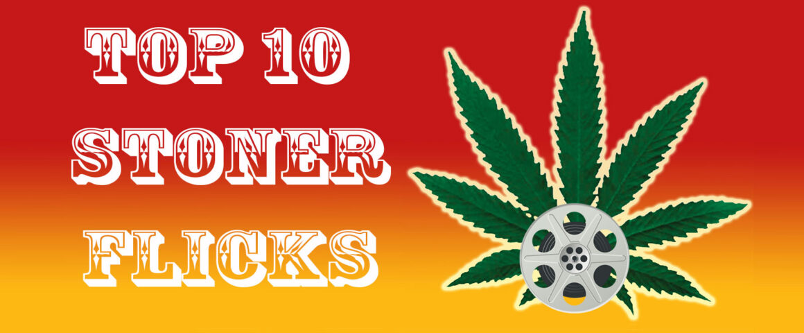 Top 10 Stoner Movies by The Critical Movie Critics