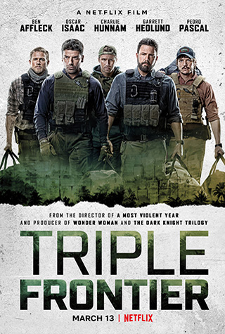 Triple Frontier (2019) by The Critical Movie Critics